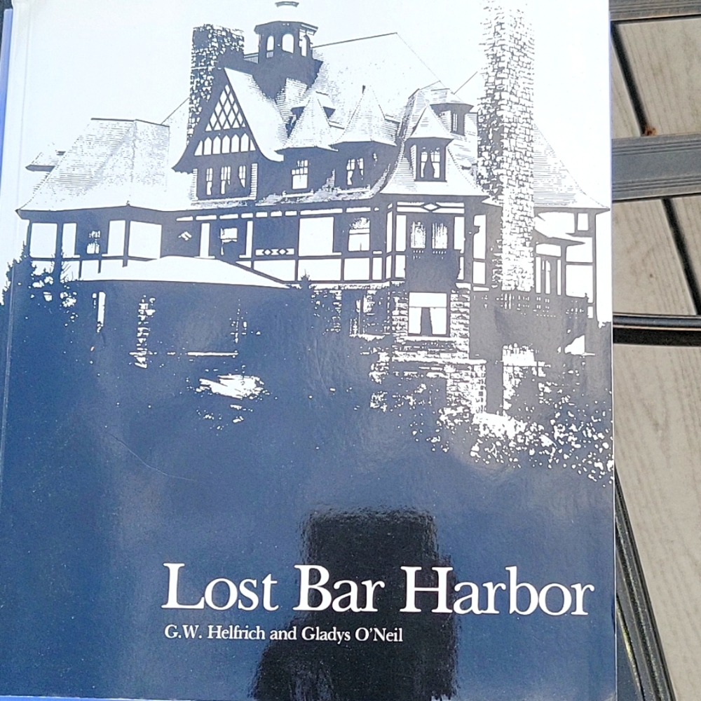Book- Lost Bar Harbor by G.W.Helfrixh & Gladys O'Neil